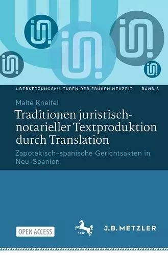 Traditionen juristisch-notarieller Textproduktion durch Translation cover