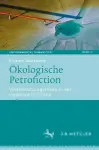 Ökologische Petrofiction cover