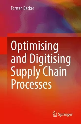 Optimising and Digitising Supply Chain Processes cover