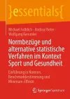 Normbezüge und alternative statistische Verfahren im Kontext Sport und Gesundheit cover