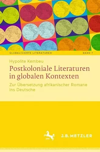 Postkoloniale Literaturen in globalen Kontexten cover