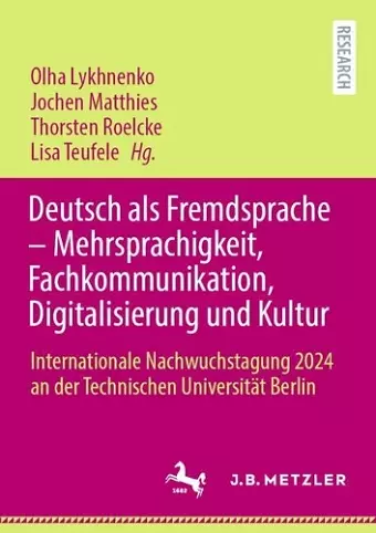 Deutsch als Fremdsprache – Mehrsprachigkeit, Fachkommunikation, Digitalisierung und Kultur cover