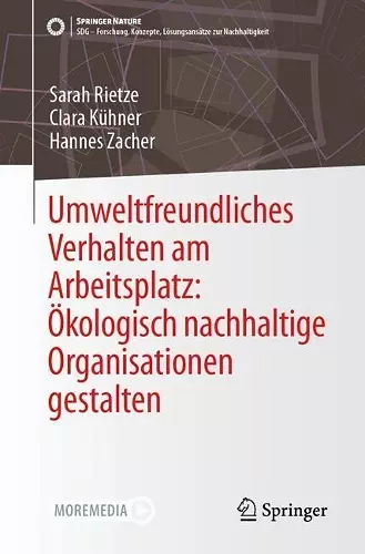 Umweltfreundliches Verhalten am Arbeitsplatz: Ökologisch nachhaltige Organisationen gestalten cover