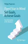 Fixed Star in Mind: Set Goals, Achieve Goals cover