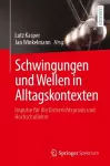 Schwingungen und Wellen in Alltagskontexten cover