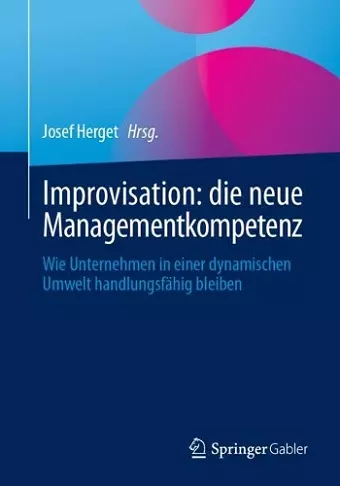 Improvisation: die neue Managementkompetenz cover