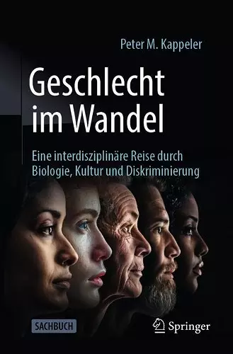 Geschlecht im Wandel: Eine interdisziplinäre Reise durch Biologie, Kultur und Diskriminierung cover