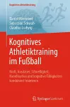 Kognitives Athletiktraining im Fußball cover
