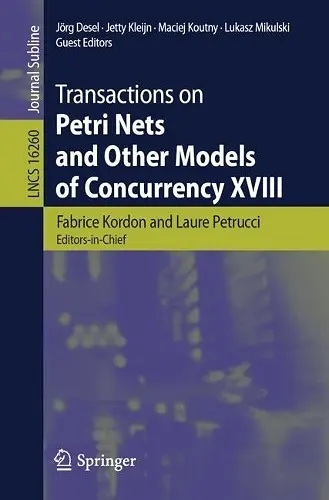 Transactions on Petri Nets and Other Models of Concurrency XVIII cover