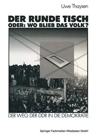 Der Runde Tisch. Oder: Wo blieb das Volk? cover