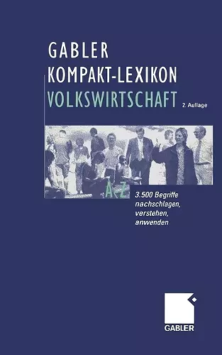 Gabler Kompakt-Lexikon Volkswirtschaft cover