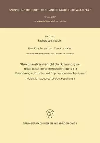 Strukturanalyse Menschlicher Chromosomen Unter Besonderer Berücksichtigung Der Bänderungs-, Bruch- Und Replikationsmechanismen cover