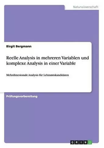 Reelle Analysis in mehreren Variablen und komplexe Analysis in einer Variable cover