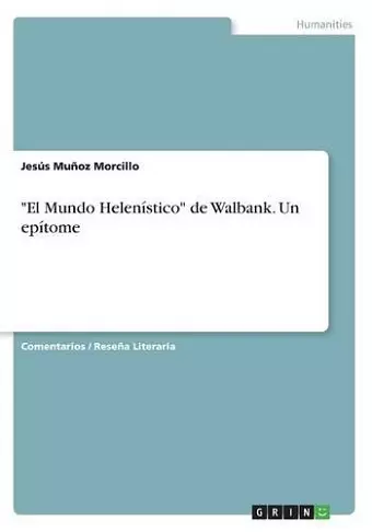 El Mundo Helenístico de Walbank. Un epítome cover