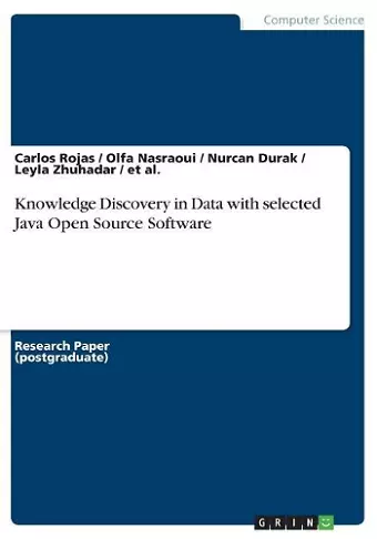 Knowledge Discovery in Data with selected Java Open Source Software cover