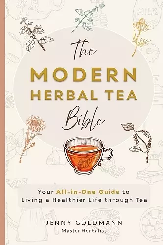 The Modern Herbal Tea Bible cover