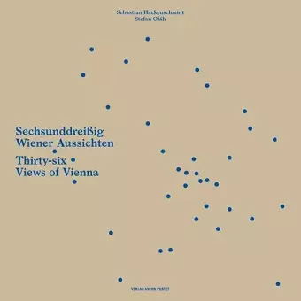 Thirty-six Views of Vienna/ Sechsunddreibig Wiener Aussichten cover