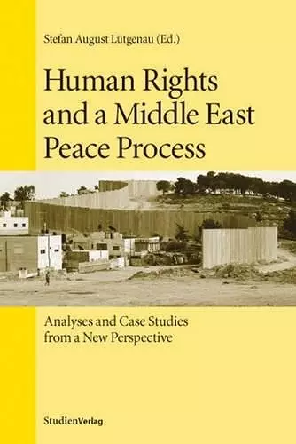 Human Rights and a Middle East Peace Process cover