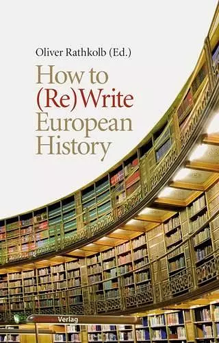 How to (Re)Write European History cover