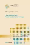 Fiscal Federalism and Fiscal Decentralization in Europe cover