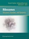 Ribosomes  Structure, Function, and Dynamics cover