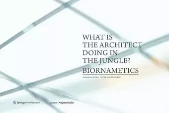 What is the Architect Doing in the Jungle? Biornametics. cover