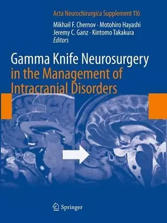 Gamma Knife Neurosurgery in the Management of Intracranial Disorders cover