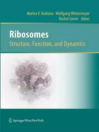 Ribosomes  Structure, Function, and Dynamics cover