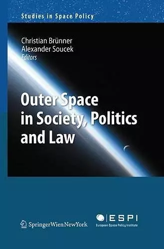 Outer Space in Society, Politics and Law cover