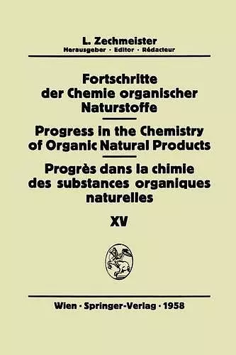 Fortschritte der Chemie organischer Naturstoffe / Progress in the Chemistry of Organic Natural Products / Progrès dans la Chimie des Substances Organiques Naturelles cover