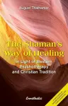 The Shaman's Way of Healing cover