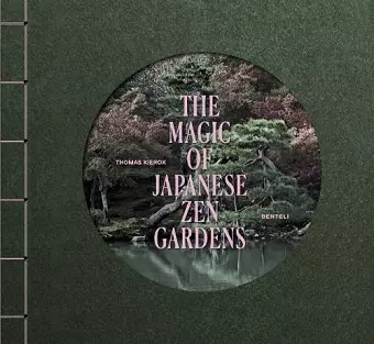 The Magic of Japanese Zen Gardens cover