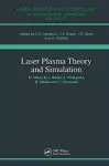 Laser Plasma Theory and Simulation cover