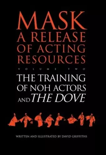 The Training of Noh Actors and The Dove cover