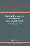 Optical Parametric Generation and Amplification cover