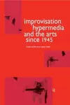 Improvisation Hypermedia and the Arts since 1945 cover