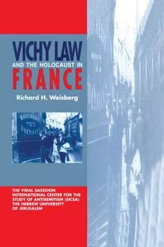 Vichy Law and the Holocaust in France cover