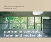 Purism in Concept, Form and Materials cover