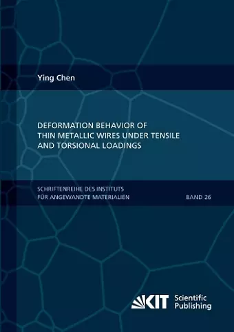 Deformation Behavior of Thin Metallic Wires under Tensile and Torsional Loadings cover