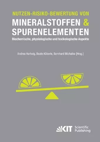 Nutzen-Risiko-Bewertung von Mineralstoffen und Spurenelementen cover