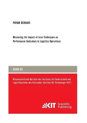 Measuring the Impact of Lean Techniques on Performance Indicators in Logistics Operations cover