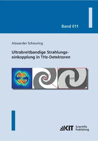 Ultrabreitbandige Strahlungseinkopplung in THz-Detektoren cover