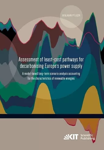 Assessment of least-cost pathways for decarbonising Europe's power supply cover