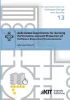 Automated Experiments for Deriving Performance-relevant Properties of Software Execution Environments cover