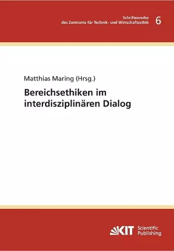 Bereichsethiken im interdisziplinären Dialog cover