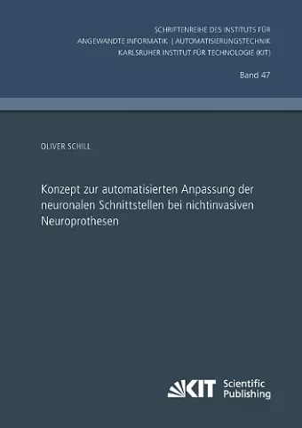 Konzept zur automatisierten Anpassung der neuronalen Schnittstellen bei nichtinvasiven Neuroprothesen cover