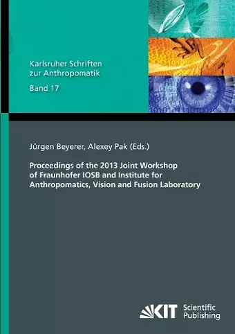 Proceedings of the 2013 Joint Workshop of Fraunhofer IOSB and Institute for Anthropomatics, Vision and Fusion Laboratory cover