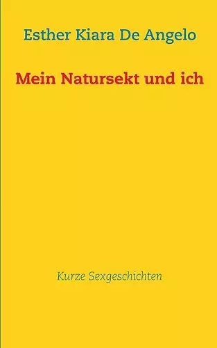 Mein Natursekt und ich cover