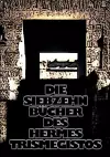 Die siebzehn Bücher des Hermes Trismegistos cover