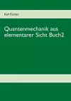 Quantenmechanik aus elementarer Sicht Buch 2 cover